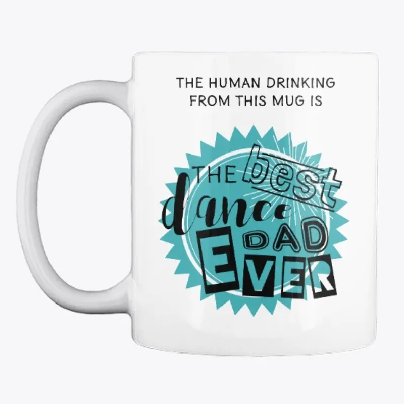 The Best Dance Dad Ever Mug